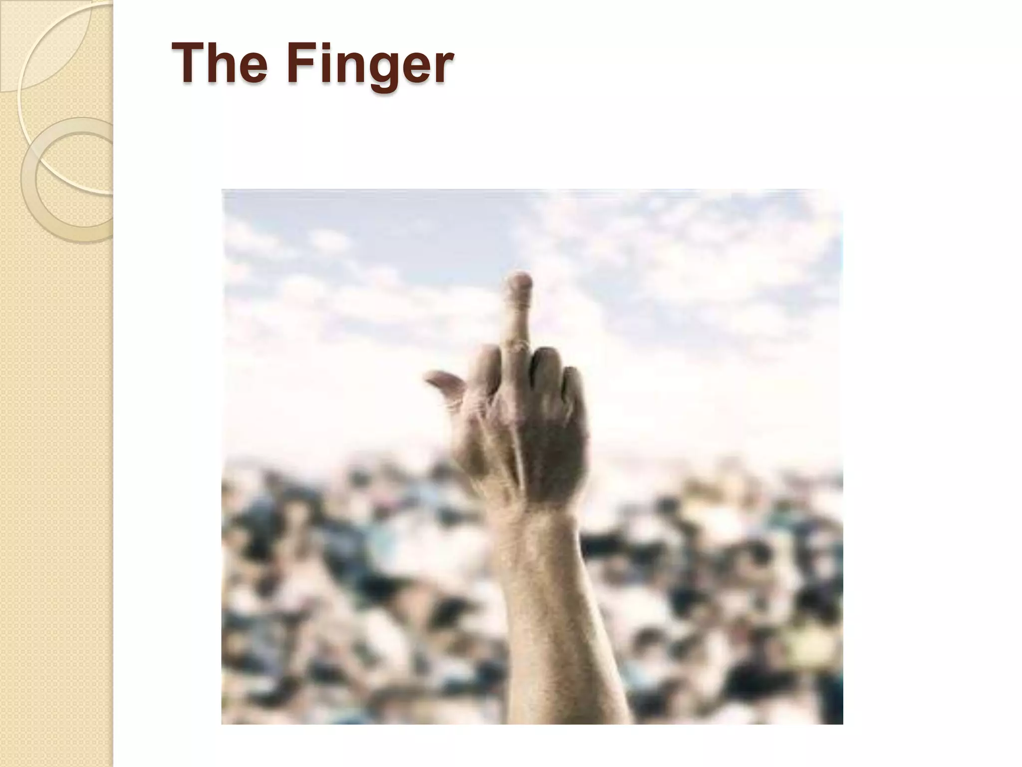 The Finger
 