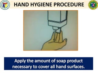 HAND HYGIENE PROCEDURE
 