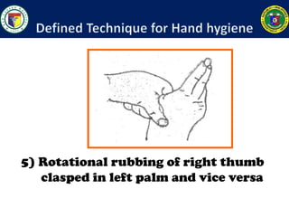5) Rotational rubbing of right thumb
clasped in left palm and vice versa
 