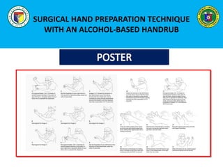 SURGICAL HAND PREPARATION TECHNIQUE
WITH AN ALCOHOL-BASED HANDRUB
 