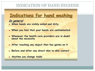 INDICATION OF HAND HYGIENE
 