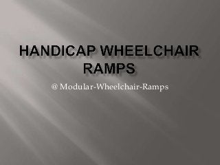 @ Modular-Wheelchair-Ramps
 