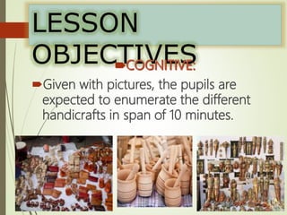Handicraft Final with Video | PPTX