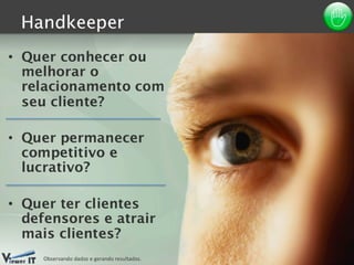 Handkeeper: fidelização de clientes