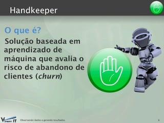Handkeeper: fidelização de clientes