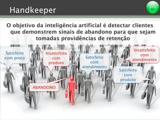 Handkeeper: fidelização de clientes