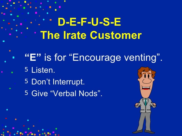 irate customer