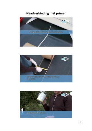 Naadverbinding met primer

15

 