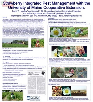 Strawberry Integrated Pest Management with the
   University of Maine Cooperative Extension.
                      David T. Handley* and James F. Dill, University of Maine Cooperative Extension
                                                                               Cooperative
                                  and Maine Agricultural and Forestry Experiment Station
                     Highmoor Farm P.O. Box 179, Monmouth, ME 04259 david.handley@maine.edu
Abstract                                                                                                    How it works:
The University of Maine Cooperative Extension Strawberry IPM program was initiated in 1993 to help          •Scout the field weekly, starting when flower buds are visible
farmers better manage the challenging pest complex that threatens this high-value crop. Additionally, we    •Sample enough plants to reflect the situation in the entire field
wanted to make strawberry pest management practices more “consumer-friendly” because the crop is
nearly always sold fresh to customers at farm stands or as “pick-your own”. Frequent, preventative          •Use specific action thresholds to determine if controls are necessary for any pest
pesticide sprays were the typical method employed to control the most common problems threatening           •Use alternative management techniques to prevent action threshold from being reached
strawberries, including tarnished plant bug (Lygus lineolaris), strawberry bud weevil (Anthonomus
signatus), two spotted spider mites (Tetranychus urticae) and gray mold (Botrytis cineria). Through a          Strawberry Bud Weevil or Clipper (Anthonomus signatus)
series of Extension presentations, newsletters and grower visits, the Integrated Pest Management (IPM)
program introduced pest monitoring techniques for strawberries, including weekly field scouting, and
specific action thresholds for each pest to determine when and if to spray. Eight to ten farmer volunteer
sites are monitored by Extension IPM scouts each growing season and the pest situation and
recommendations for those fields are delivered to over 65 growers statewide through weekly newsletter,
e-mail, and blog updates. Additionally, we have worked with growers to adopt alternative strategies such
as pest resistant cultivars, biological controls and insect barriers. Recent program evaluations by
growers indicate that nearly all participants have reduced pesticide applications (83%) and costs (100%)
as a result of the program. Additionally, growers now time sprays in response to pest monitoring results,
and most have adopted at least one non-chemical alternative pest management strategy.
                                                                                                               Damage: Clippers lay eggs in flower buds and clip them off.
                                                                                                               Monitoring: Starting at flower bud emergence, check all flower buds in 0.5m row length samples at 10
                                                                                                               locations. Look for freshly clipped buds or the presence of clippers.
                                                                                                               Action Threshold:1.2 clipped buds per 0.5m of row or one live adult. Border sprays may be effective:


                                                                                                             Tarnished Plant Bug (Lygus lineolaris)



The Maine Situation:
•Strawberries are a high value crop, sold fresh to local consumers.
•Insect and disease pests can ruin crop quality and yield
•Consumers prefer minimal pesticide use.

The Questions:
•Can Integrated Pest Management (IPM) reduce pesticide use while maintaining crop quality?
                                                                                                             Damage: Adults and nymphs feed on flowers and immature fruit, causing seedy berries.
•Will farmers and consumers accept IPM practices in strawberries?                                            Monitoring: Starting at early bloom, tap 3 strawberry flower clusters per site over a white plate. Look for
                                                                                                             nymphs that have fallen from the flowers. Sample 10 sites per field or 30 flower clusters total. Sample
The Program:                                                                                                 early bloom through petal fall.
                                                                                                             Action Threshold: 4 clusters with nymphs out of 30 samples or an average of 0.25 nymphs per cluster.
•Offer annual training in strawberry IPM techniques to farmers
   •Winter training sessions, spring twilight meetings/demonstrations
                                                                                                             Two-spotted Spider Mites (Tetranychus urticae)
•Monitor (“scout”) important pest populations weekly on volunteer farms (9-12 participate/year)
•Publish weekly pest situation and recommendations in newsletter, blog and webpage
   •120 subscribers, 400+ website visits/year
                                                                                                                                                                                                                      Photo: MSU
Maine Impacts (from grower surveys):
•Significant reductions in pesticide use (up to 50%)
•Reduced production costs (up to $100/acre)
•Improved crop quality                                                                                                                                                                                   Photo: MSU


•Improved customer satisfaction                                                                              Damage: Feeding on foliage causes discoloration and poor vigor.
•Increased crop profitability                                                                                Monitoring: Pick 60 leaves from throughout the field. Examine leaf undersides for the presence of mites.
                                                                                                             Action Threshold: 15 leaves with mites per 60 leaf sample or 25%. Encourage natural predators.

Improvement through research:
•Testing strawberry varieties for plant bug resistance                                                       Gray Mold (Botrytis cineria)

•Surveying impacts of strawberry bud weevil injury
•Testing low risk pesticide efficacy and bio-controls




                                                                                                              Damage: Fruit rot as fungus grows through ripening berries
                                                                                                              Monitoring: Follow online model for moisture and temperature conditions related to spore release
                                                                                                              Action Threshold: Apply fungicides at 10% bloom and full bloom. Repeat only if conditions warrant.
 