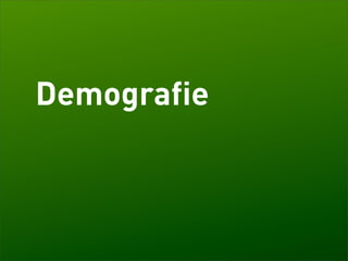 Demografie
 