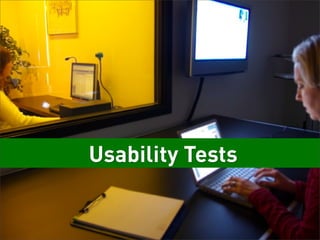 Usability Tests
 