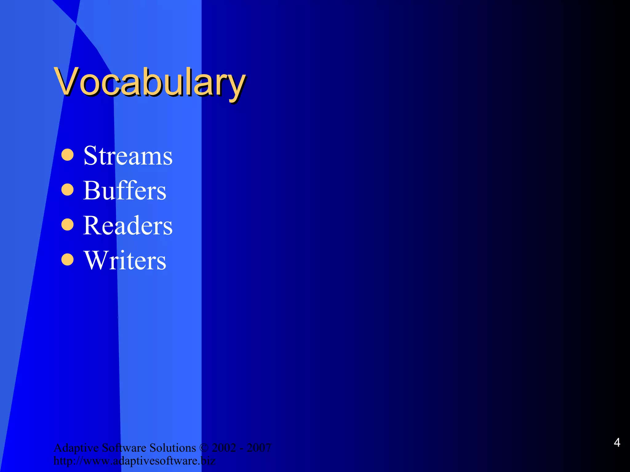 Vocabulary Streams Buffers Readers Writers 