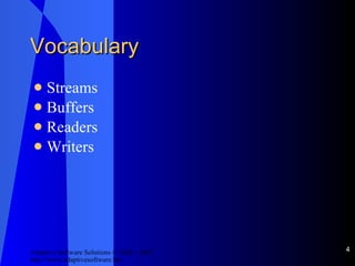 Vocabulary Streams Buffers Readers Writers 
