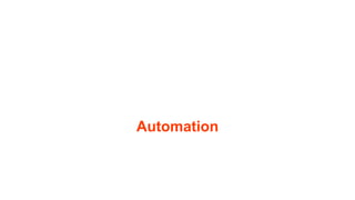 Automation
 