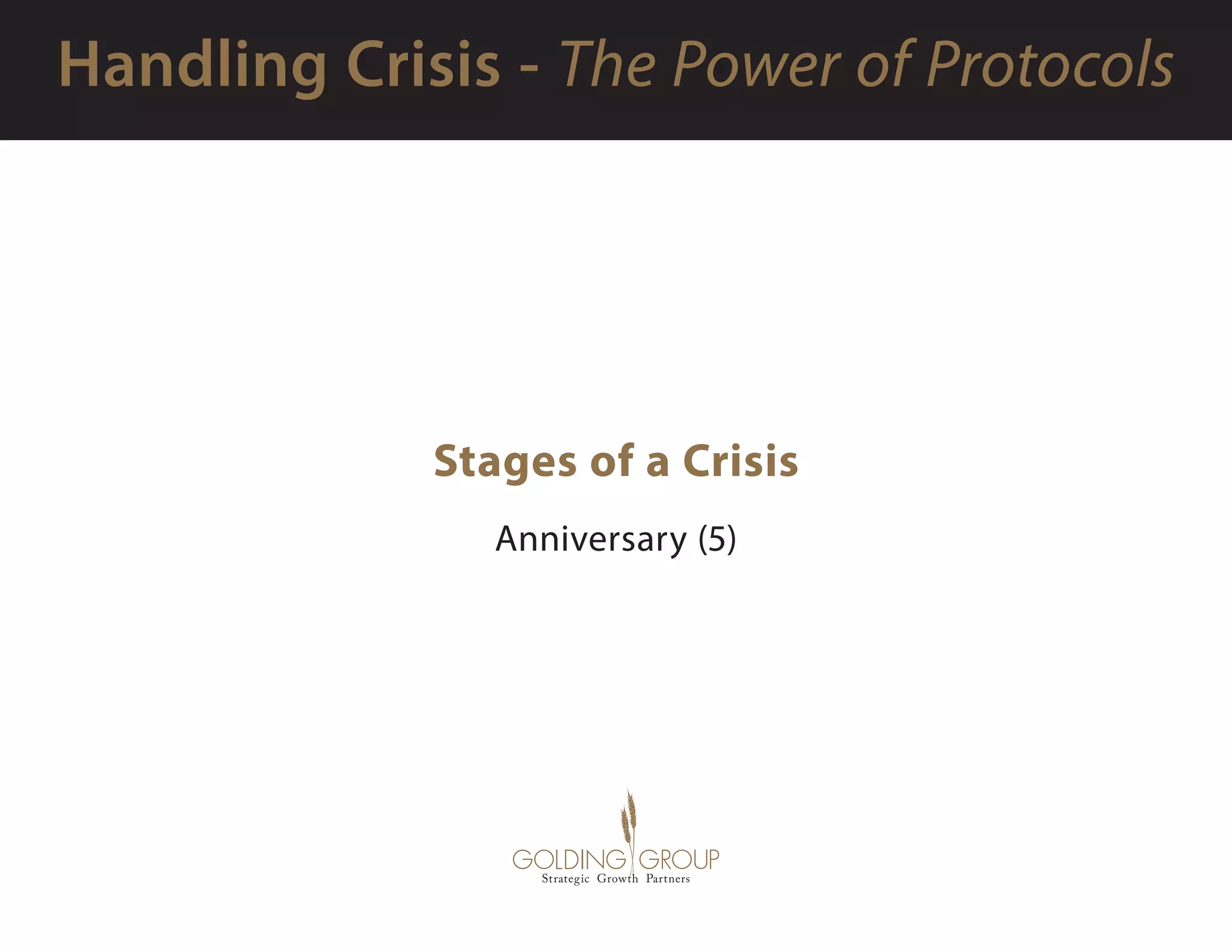 Stages of a Crisis
Anniversary (5)
 