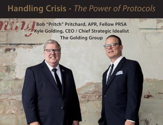 Bob “Pritch” Pritchard, APR, Fellow PRSA
Kyle Golding, CEO / Chief Strategic Idealist
The Golding Group
 
