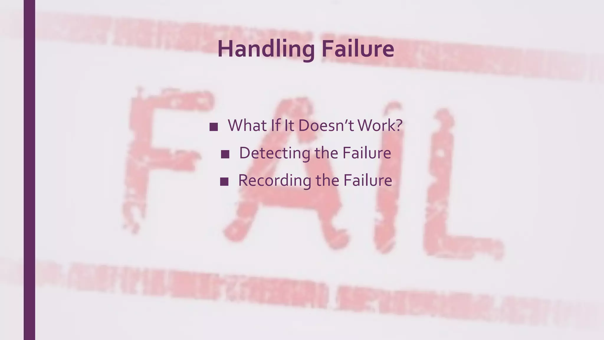 Handling failure | PPT