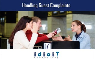 Handling Guest Complaints
 