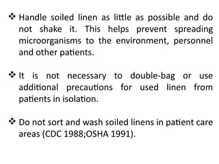 Linen Rinse Method Infection Control HANDLING LINEN.pp IN infection, prevention | PPTX