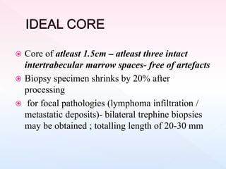 processing of bone marrow trephine biopsy | PPTX