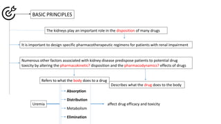 Handling of drugs in Renal Failure (kinetics and dynamics) | PPTX