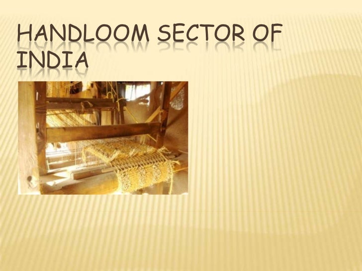 Handloom sector of india