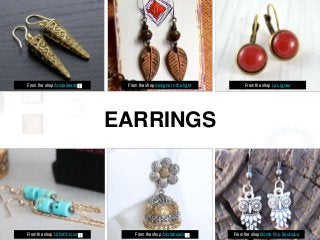 EARRINGS
From the shop Aristabeads From the shop designs in the light From the shop La Lignee
From the shop LithoChic xo From the shop Aristabeads From the shop Bomb Pop Boutique
 