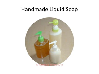 Handmade Liquid Soap 