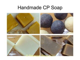 Handmade CP Soap 