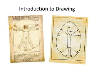 Introduction to Drawing
 