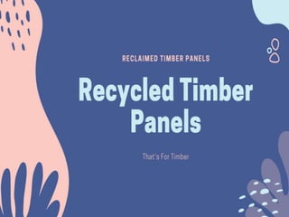 Handmade timbler panel