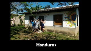 Honduras
 