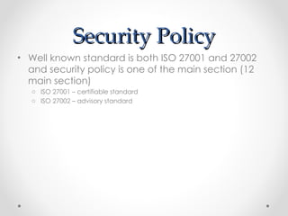 Security Policy ,[object Object],[object Object],[object Object]