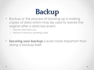 Backup ,[object Object],[object Object],[object Object],[object Object]