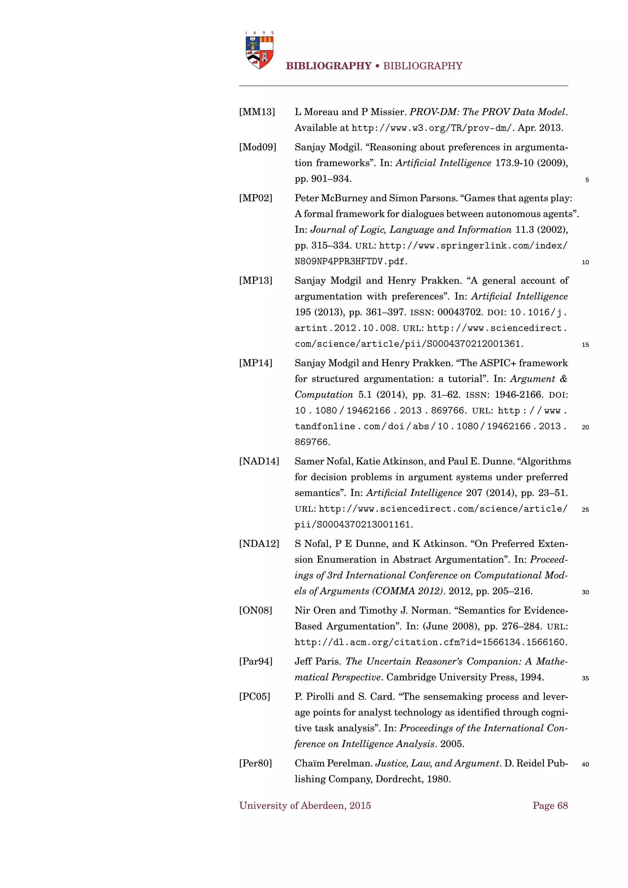 Implementations • Propositional Satisﬁability Problems
Parallel-SCCp [Cer+14a; Cer+15]
Based on the SCC-Recursiveness Schema [BGG05].
ab
ef
cdgh
University of Aberdeen, 2015 Page 54
 