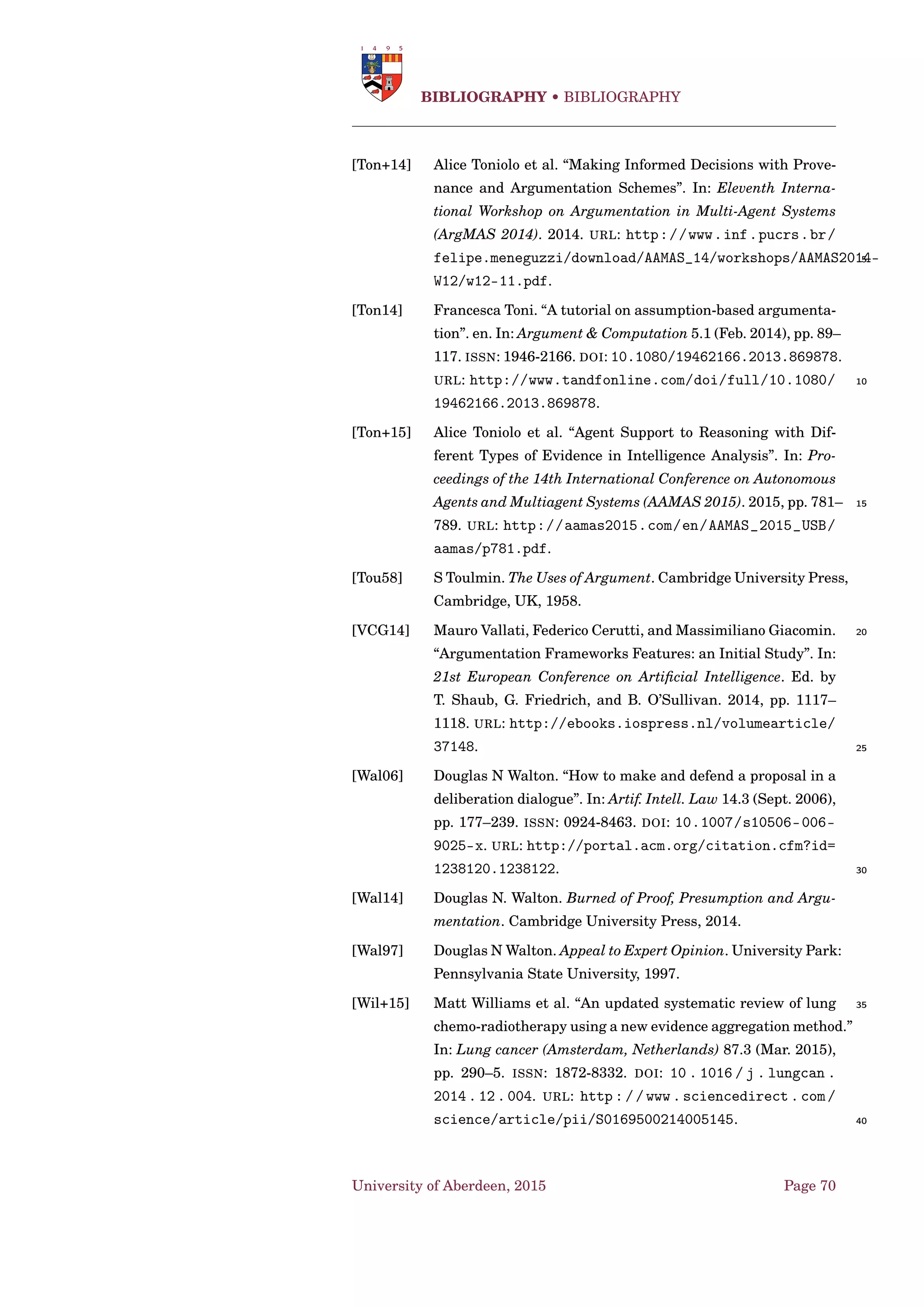 Implementations • Propositional Satisﬁability Problems
Algorithm 3 Determining the D-grounded labelling of an AF in a set C
GROUNDED(∆,C)
1: Input: ∆ = Γ, C ⊆ A
2: Output: (L ab,U) : U ⊆ A ,L ab ∈ LA U
3: L ab :=
4: U := A
5: repeat
6: initial f ound := ⊥
7: for a1 ∈ C do
8: if {a2 ∈ U | a2 → a1} = then
9: initial f ound :=
10: L ab := L ab ∪{(a1,in)}
11: U := U a1
12: C := C a1
13: for a2 ∈ (U ∩a+
1 ) do
14: L ab := L ab ∪{(a2,out)}
15: U := U a2
16: C := C a2
17: end for
18: end if
19: end for
20: until (initial f ound)
21: return(L ab,U)
University of Aberdeen, 2015 Page 56
 