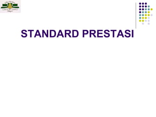 STANDARD PRESTASI 