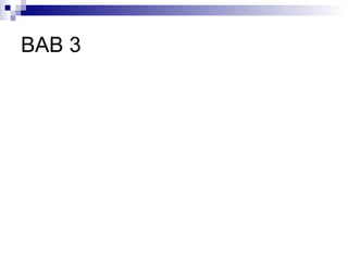 BAB 3

 