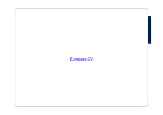 5. Skills 
• Language proficiency, clearly and honestly stating your fluency level. 
• Computing experience and possession of a driving license should be 
included. 
 
