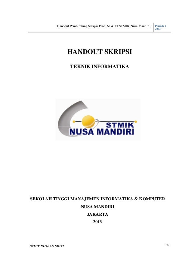 Handout skripsi prodi si ti_stmik_nuri_periode_1_2013 Handout skripsi prodi si ti_stmik_nuri_periode_1_2013