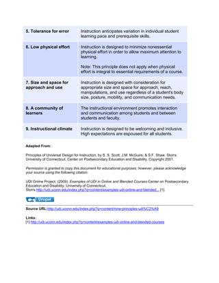 Apply a Universal Design framework to the assessment and next-stage planning related to the participant’s work. <br />Outcomes<br />Participants will leave with strategies for incorporating principles of Universal Design into their work.