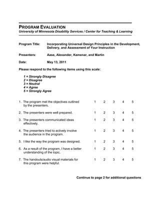 Is the new information accessible (electronically)?B. Assessment Planning<br />1. How will you assess the progress and learning of your students while you are with them?<br />What type of actions/tools will you use to conduct a check on learning?Are there practical exercises that reinforce/extend the learning and provide an indication of participant understanding?