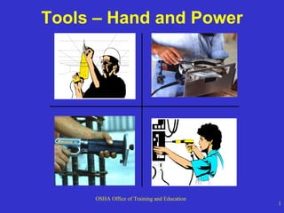 Tools – Hand and Power 