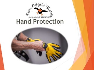 Hand Protection
 