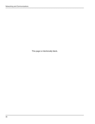 Networking and Communications




                                This page is intentionally blank.




30
 