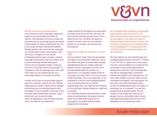 Bescherming van je persoonlijke paginas                Vraag je daarom bij het plaatsen van persoonlijke         Een verpleegkundige verpleegt een zorgvraagster
Om te voorkomen dat de zorgvrager toegang kan           informatie online af of je het risico wilt lopen dat      gedurende een aantal weken dat zij in het
krijgen tot jouw persoonlijke activiteiten op           die informatie helemaal openbaar wordt. Zo niet,          ziekenhuis ligt. Een paar dagen na het ontslag van
internet, is het belangrijk om ervoor te zorgen dat     plaats het dan niet. Let daarbij niet alleen op           de zorgvraagster uit het ziekenhuis, zoekt de
je professionele en persoonlijk gebruik van sociale     schade voor jezelf, maar ook op schadelijke               verpleegkundige contact met haar via Hyves. Het
media duidelijk van elkaar onderscheiden zijn. Als      effecten voor je collegas, de instelling of de           komt tot een ontmoeting van de verpleegkundige
je voor beide activiteiten bijvoorbeeld dezelfde        beroepsgroep.                                             met de zorgvraagster en er ontstaat een relatie.
identiteit gebruikt, heb je kans dat een zorgvrager                                                               Voor deze relatie scheidt de zorgvraagster van
ook je persoonlijke sociale media paginas vindt.       Geen contact zoeken met zorgvrager via sociale            haar echtgenoot.
Dan loop je vervolgens het risico dat de                media
professionele grenzen gaan vervagen, omdat de           Als je via internet contact zoekt met (voormalige)        Dit is een element van een tuchtzaak tegen een
zorgvrager opmerkingen maakt over dingen die hij        zorgvragers voor persoonlijke doeleinden, heb je          verpleegkundige (tuchtrecht.overheid.nl ? zoeken
op jouw persoonlijke website heeft gezien.              de professionele grens al overschreden (dit geldt         ? LJN: YG1742). Er speelt meer in deze casus.
Het kan ook de zorgrelatie schaden, omdat jij je        vanzelfsprekend ook voor contact zoeken per               Voor hier is het van belang om te melden dat het
niet meer op je gemak voelt bij de zorgvrager. Of       telefoon of email). Zorgvragers bevinden zich in          tuchtcollege in haar oordeel apart aandacht
omgekeerd, omdat de zorgvrager geen vertrouwen          een afhankelijke positie ten opzichte van                 besteedt aan dit element. Het tuchtcollege wijst
meer heeft in jou als professional door jouw            zorgverleners. De zorgrelatie ontstaat omdat de           erop dat de verpleegkundige onvoldoende
persoonlijke beelden en informatie op internet.         zorgvrager zorg nodig heeft. En voor die zorg is hij      professionele afstand in acht heeft genomen. Hij
                                                        (mede) afhankelijk van jou als zorgverlener. In die       had moeten beseffen dat bij een relatie met een
Vandaar ook de raad om je persoonlijke paginas         zorgrelatie is er wel een zekere gelijkwaardigheid,       voormalige zorgvraagster, die zorgvraagster zich
goed af te schermen, zodat ze niet voor iedereen        maar je ontmoet elkaar niet op volstrekt                  toch nog in een zekere afhankelijke positie
toegankelijk zijn. Bedenk daarbij wel dat volledige     gelijkwaardige basis. Dat maakt dat het onduidelijk       bevindt. Die afhankelijkheid stopt niet meteen na
bescherming van je persoonlijke paginas bijna          is of de zorgvrager volledig vrijwillig een relatie met   be?indiging van de zorgrelatie. Voor een BIG-
onmogelijk is. Ook al verwijder je informatie, is die   jou aangaat.                                              geregistreerde zorgverlener geldt naar het
informatie waarschijnlijk allang verspreid. Ergens      In de Nationale Beroepscode staat daarom onder            oordeel van het college een verbod op het
bevindt zich vast nog wel een kopie.                    andere als aandachtspunt dat je geen misbruik             aangaan van een persoonlijke relatie met een
Neem als uitgangspunt: staat informatie eenmaal         maakt van de afhankelijke positie van de                  zorgvrager/zorgvraagster direct of kort na het
online, dan staat het voor altijd online.               zorgvrager en dat je geen seksuele relatie                be?indigen van de professionele relatie.
                                                        aangaat met de zorgvrager.



                                                                                                                          Sociale media wijzer
 