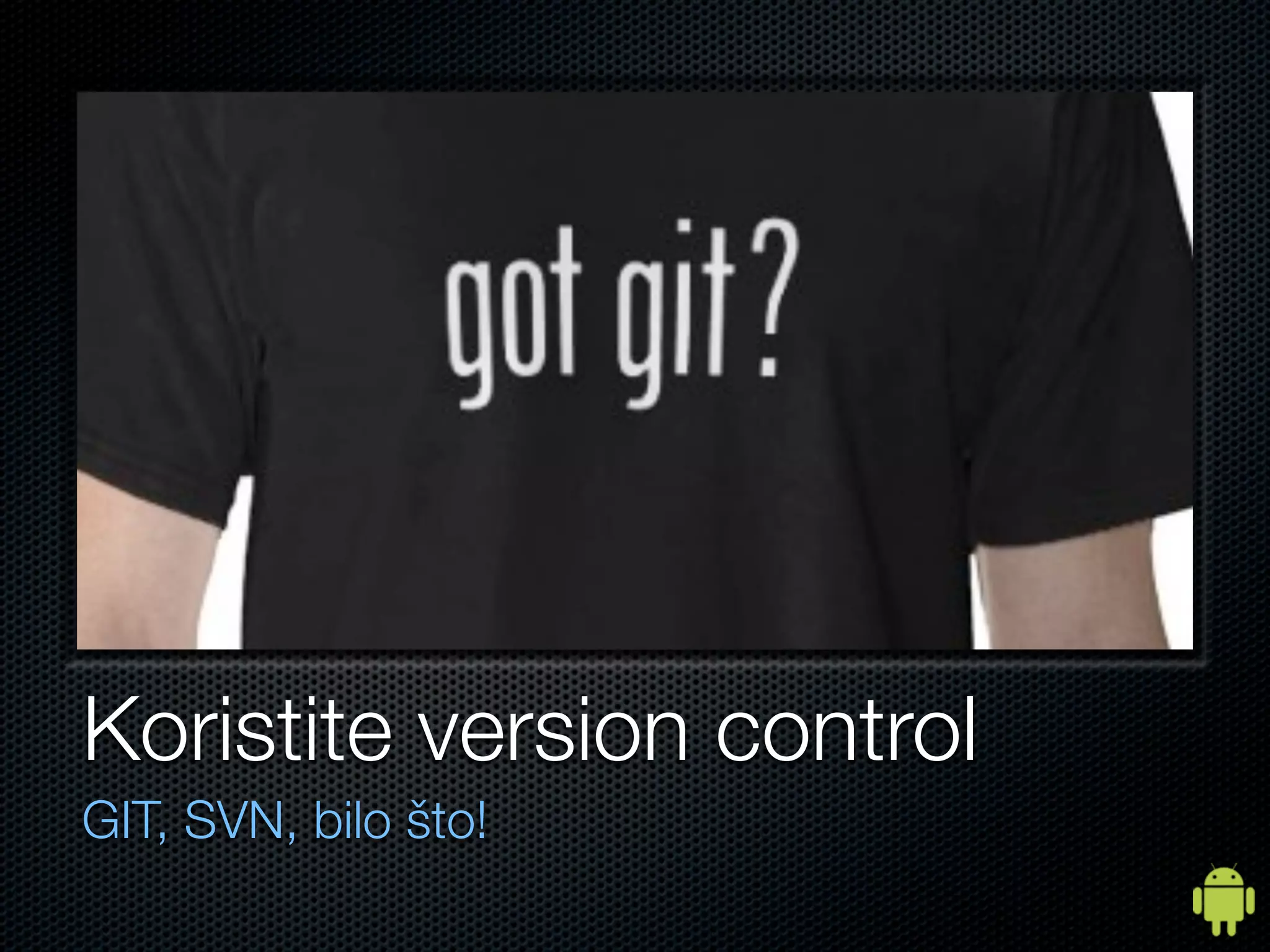 Koristite version control
GIT, SVN, bilo što!
 