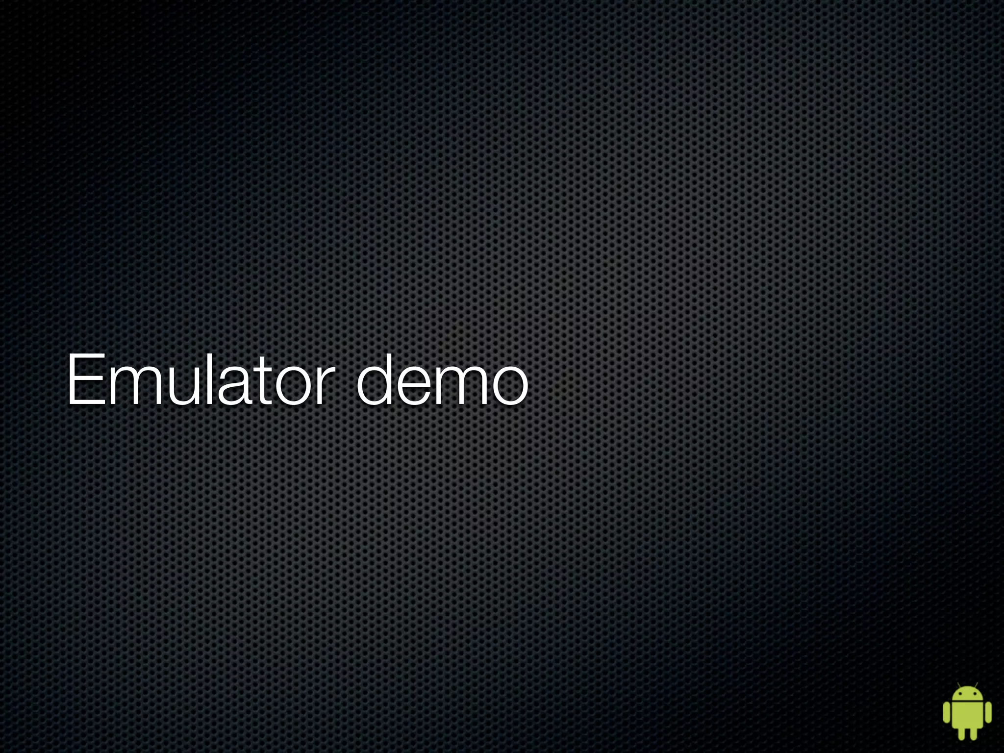 Emulator demo
 