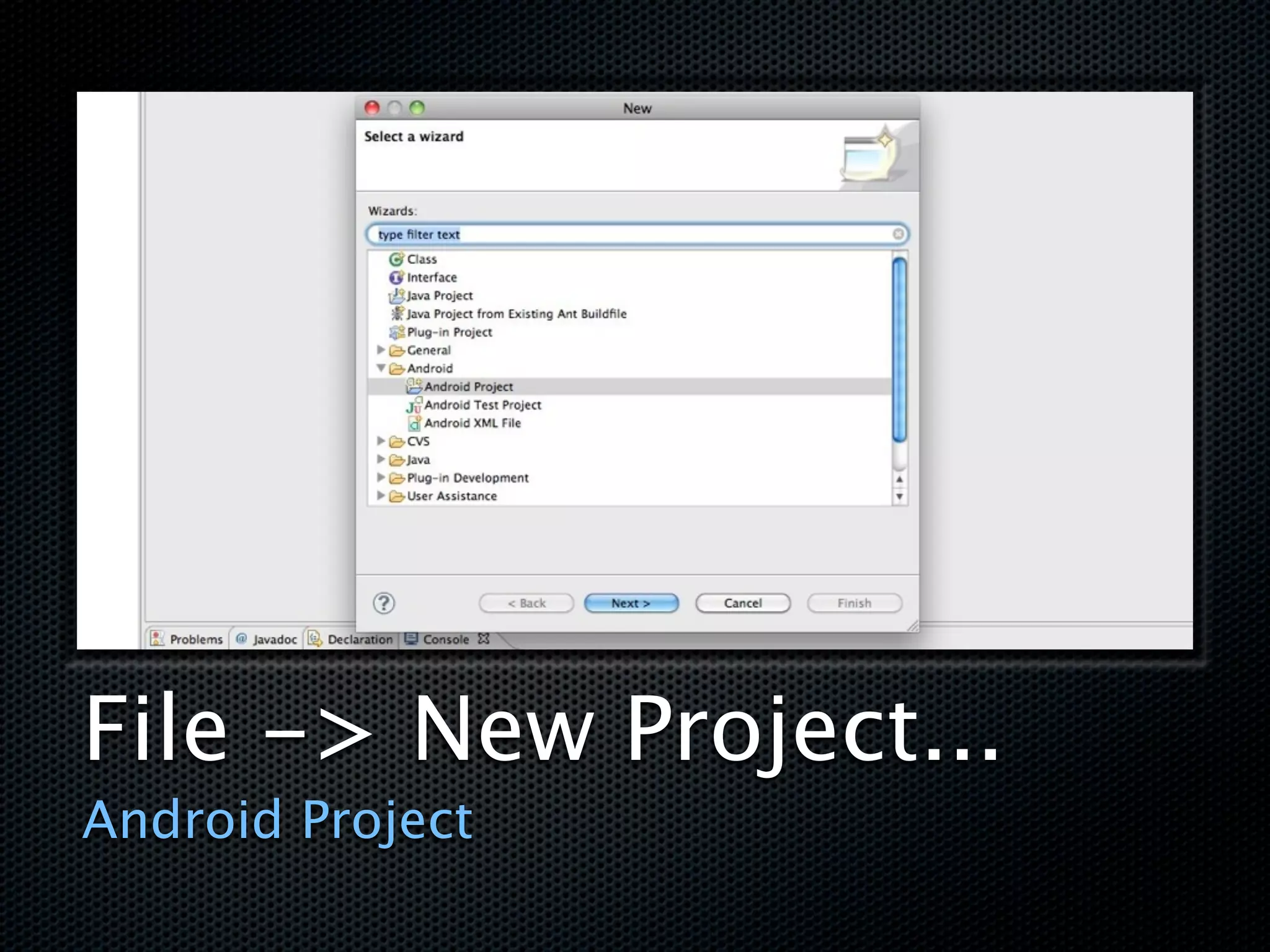 File -> New Project...
Android Project
 