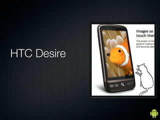 HTC Desire
 